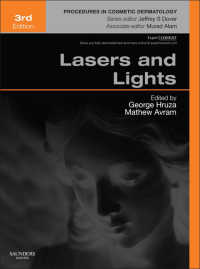 レーザーと光線（第３版）<br>Lasers and Lights E-Book : Procedures in Cosmetic Dermatology Series (Expert Consult)（3）