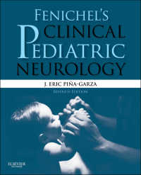 フェニチェル臨床小児神経学（第７版）<br>Fenichel's Clinical Pediatric Neurology E-Book : A Signs and Symptoms Approach（7）