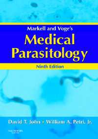 Markell＆Voge医科寄生虫病学（第９版）<br>Markell and Voge's Medical Parasitology - E-Book（9）