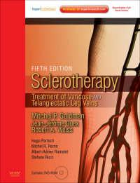 硬化療法（第５版）<br>Sclerotherapy E-Book : Treatment of Varicose and Telangiectatic Leg Veins（5）