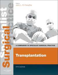 移植：専門外科必携（第５版）<br>Transplantation E-Book : Companion to Specialist Surgical Practice（5）