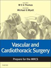 Vascular and Cardiothoracic Surgery: Prepare for the MRCS e-book : Vascular and Cardiothoracic Surgery: Prepare for the MRCS e-book