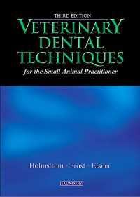 Veterinary Dental Techniques for the Small Animal Practitioner - E-Book : Veterinary Dental Techniques for the Small Animal Practitioner - E-Book（3）