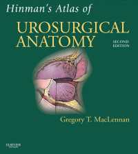 ヒンマン泌尿器外科解剖アトラス（第２版）<br>Hinman's Atlas of UroSurgical Anatomy E-Book : Expert Consult Online and Print（2）