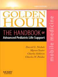 Golden Hour : The Handbook of Advanced Pediatric Life Support (Mobile Medicine Series)（3）