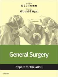 General Surgery: Prepare for the MRCS : Key articles from the Surgery Journal