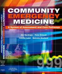 Community Emergency Medicine E-Book : Community Emergency Medicine E-Book