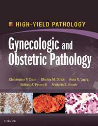 産婦人科病理学：ハイ・イールド病理学シリーズ<br>Gynecologic and Obstetric Pathology E-Book : A Volume in the High Yield Pathology Series