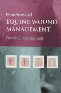 Handbook of Equine Wound Management E-Book : Handbook of Equine Wound Management E-Book