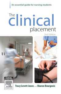 The Clinical Placement : An Essential Guide for Nursing Students（2）