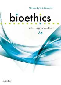 Bioethics : A Nursing Perspective（6）