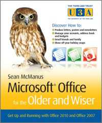 Microsoft Office for the Older and Wiser : Get up and running with Office 2010 and Office 2007