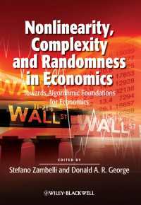 経済学における非線形性･複雑性･ランダム性<br>Nonlinearity, Complexity and Randomness in Economics : Towards Algorithmic Foundations for Economics
