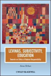 Levinas, Subjectivity, Education : Towards an Ethics of Radical Responsibility