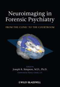 司法精神医学における神経画像診断<br>Neuroimaging in Forensic Psychiatry : From the Clinic to the Courtroom