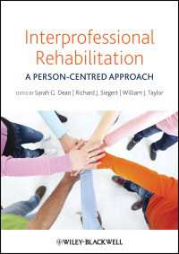 専門職連携によるリハビリテーション<br>Interprofessional Rehabilitation : A Person-Centred Approach
