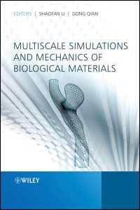 Multiscale Simulations and Mechanics of Biological Materials