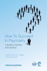 精神医学で成功するために<br>How to Succeed in Psychiatry : A Guide to Training and Practice