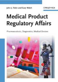 Medical Product Regulatory Affairs : Pharmaceuticals, Diagnostics, Medical Devices