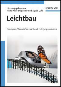Leichtbau : Prinzipien, Werkstoffauswahl und Fertigungsvarianten