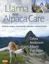 Llama and Alpaca Care : Medicine, Surgery, Reproduction, Nutrition, and Herd Health