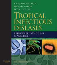 熱帯感染症（第３版・全１巻）<br>Tropical Infectious Diseases : Principles, Pathogens and Practice (Expert Consult - Online and Print)（3）