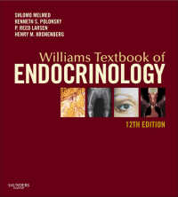 ウィリアムス内分泌学（第１２版）<br>Williams Textbook of Endocrinology E-Book（12）