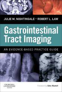 消化管画像診断：証拠に基づく実践ガイド<br>Gastrointestinal Tract Imaging E-Book : Gastrointestinal Tract Imaging E-Book