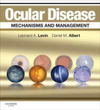 眼疾患：機構と管理<br>Ocular Disease: Mechanisms and Management E-Book : Expert Consult - Online and Print