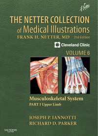 ネッター医学図譜コレクション（第２版）第６巻：筋骨格系・第１部：上肢<br>The Netter Collection of Medical Illustrations: Musculoskeletal System, Volume 6, Part I - Upper Limb（2）