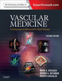 血管医学：ブラウンワルド・コンパニオン（第２版）<br>Vascular Medicine E-Book : A Companion to Braunwald's Heart Disease（2）