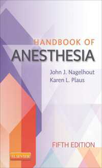 看護のための麻酔学ハンドブック（第５版）<br>Handbook of Anesthesia - E-Book : Handbook of Anesthesia - E-Book（5）