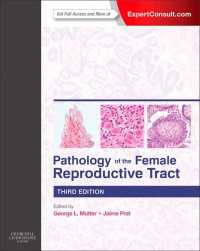 女性生殖器の病理学（第３版）<br>Pathology of the Female Reproductive Tract E-Book（3）
