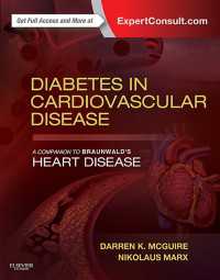 心血管疾患と糖尿病：ブラウンワルド・コンパニオン<br>Diabetes in Cardiovascular Disease: A Companion to Braunwald's Heart Disease E-Book