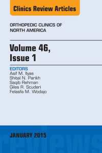 Volume 46, Issue 1, An Issue of Orthopedic Clinics