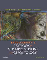 ブロックルハースト老年医学（第８版）<br>Brocklehurst's Textbook of Geriatric Medicine and Gerontology E-Book（8）