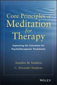 Core Principles of Meditation for Therapy : Improving the Outcomes for Psychotherapeutic Treatments