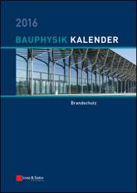 Bauphysik Kalender 2016 : Schwerpunkt: Bauwerksabdichtung