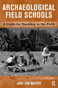 考古学発掘現場を学校に<br>Archaeological Field Schools : A Guide for Teaching in the Field