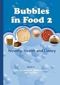Bubbles in Food 2 : Novelty, Health and Luxury