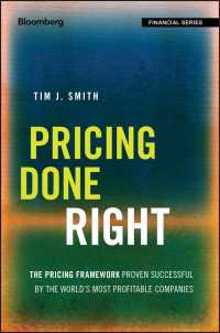 成功する価格戦略<br>Pricing Done Right : The Pricing Framework Proven Successful by the World's Most Profitable Companies