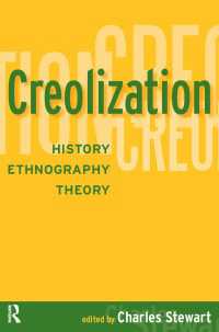 クレオール化：歴史、民族誌、理論<br>Creolization : History, Ethnography, Theory