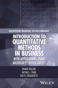 ビジネスにおける定量的手法：解法マニュアル<br>Solutions Manual to Accompany Introduction to Quantitative Methods in Business: with Applications Using Microsoft Office Excel