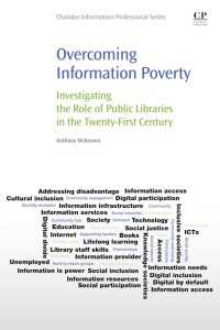 情報貧困の克服：２１世紀の公共図書館の役割を探る<br>Overcoming Information Poverty : Investigating the Role of Public Libraries in The Twenty-First Century