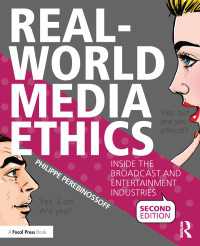 Real-World Media Ethics : Inside the Broadcast and Entertainment Industries（2 NED）