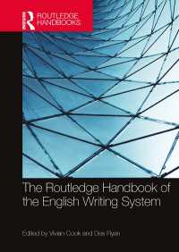 ラウトレッジ版　英語の書記体系ハンドブック<br>The Routledge Handbook of the English Writing System