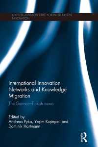 International Innovation Networks and Knowledge Migration : The German窶典urkish nexus