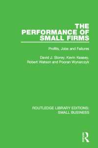 The Performance of Small Firms : Profits, Jobs and Failures