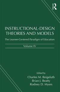 Instructional-Design Theories and Models, Volume IV : The Learner-Centered Paradigm of Education
