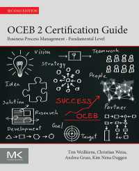 OCEB 2 Certification Guide : Business Process Management - Fundamental Level（2）